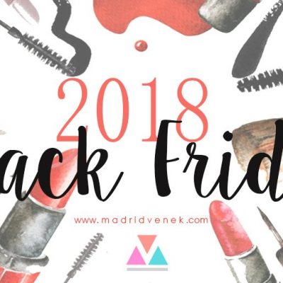 BLACK FRIDAY 2018 ¡ DESCUENTOS MODA, MAQUILLAJE y AMAZON!