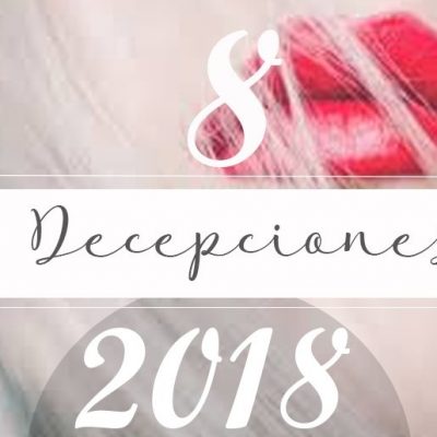 Mis decepciones del 2018: Maquillaje