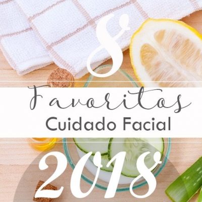 Mis favoritos del 2018: Skin Care