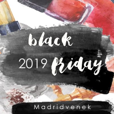 BLACK FRIDAY 2019 ¡ DESCUENTOS EN MODA y MAQUILLAJE!