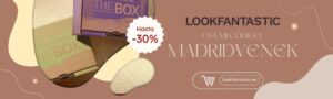 lookfantastic código de descuento MADRIDVENEK